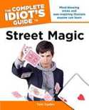 Complete Idiot's Guide to Street Magic