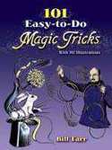 101 Easy to Do Magic Tricks